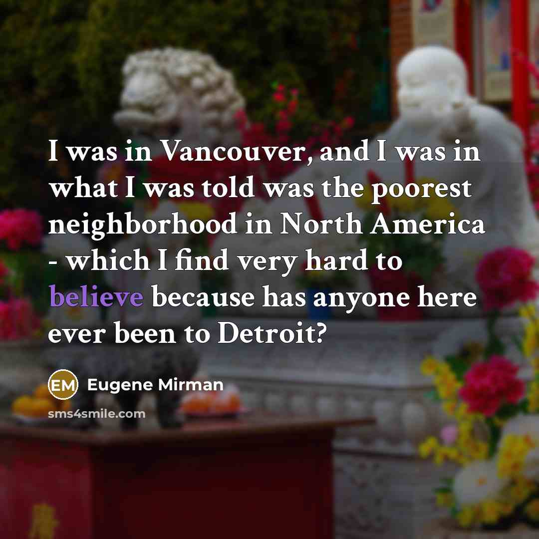 “I was in Vancouver, and I was in what I…” quote by Eugene Mirman