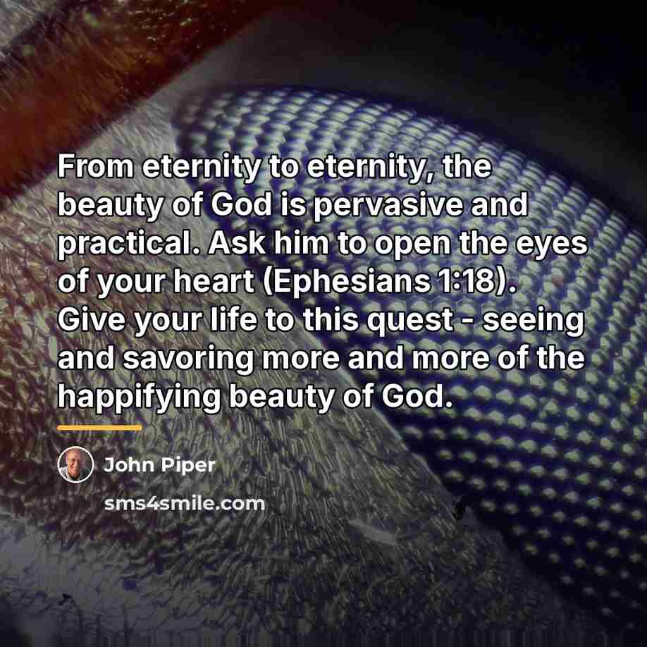 “From eternity to eternity, the beauty of God is pervasive…” quote by John Piper