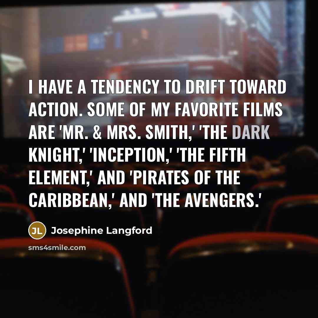 “I have a tendency to drift toward action. Some of…” quote by Josephine Langford
