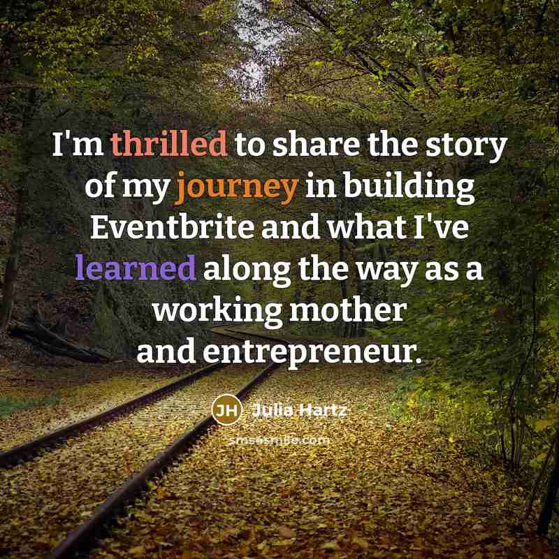 “I'm thrilled to share the story of my journey in…” quote by Julia Hartz
