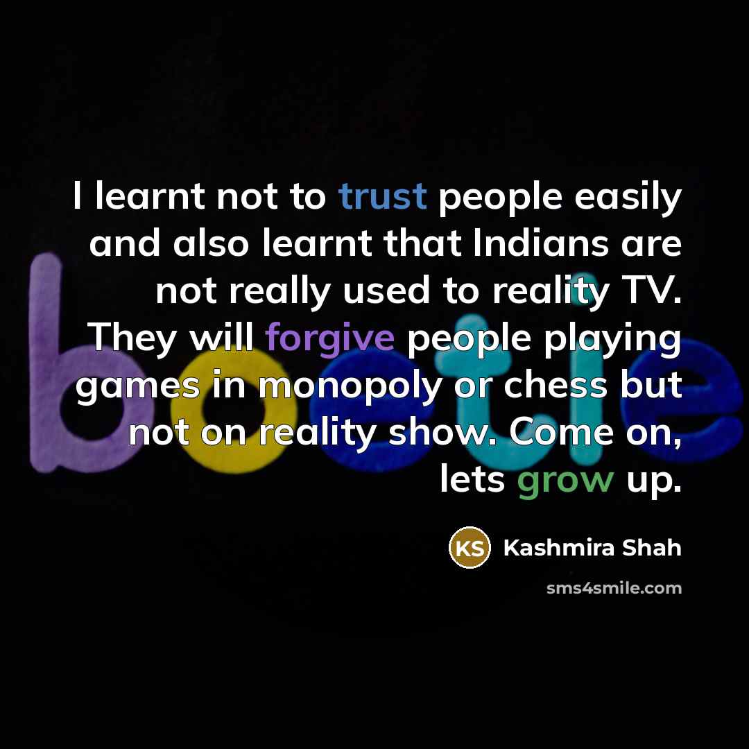 “I learnt not to trust people easily and also learnt…” quote by Kashmira Shah