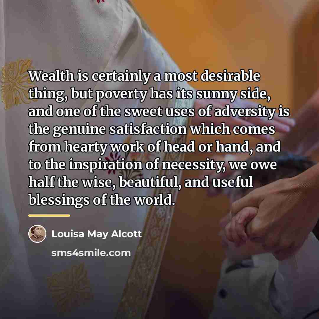 “Wealth is certainly a most desirable thing, but poverty has…” quote by Louisa May Alcott