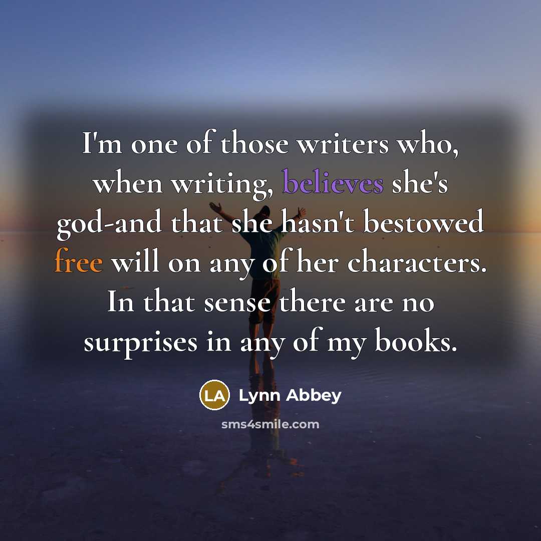 “I'm one of those writers who, when writing, believes she's…” quote by Lynn Abbey