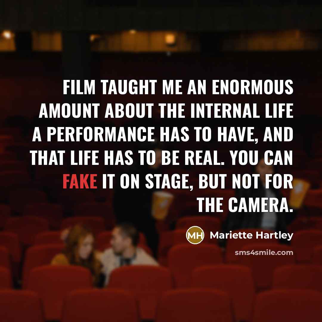 “Film taught me an enormous amount about the internal life…” quote by Mariette Hartley