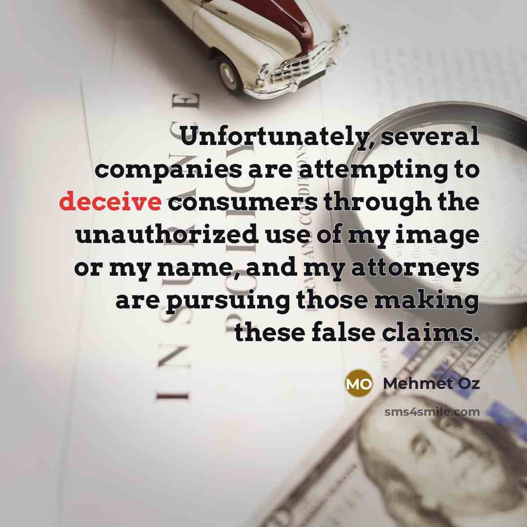 “Unfortunately, several companies are attempting to deceive consumers through the…” quote by Mehmet Oz