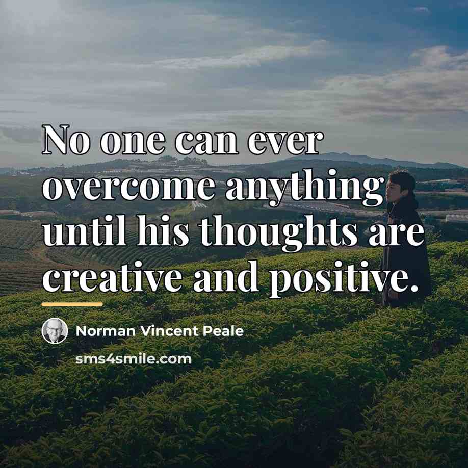 “No one can ever overcome anything until his thoughts are…” quote by Norman Vincent Peale
