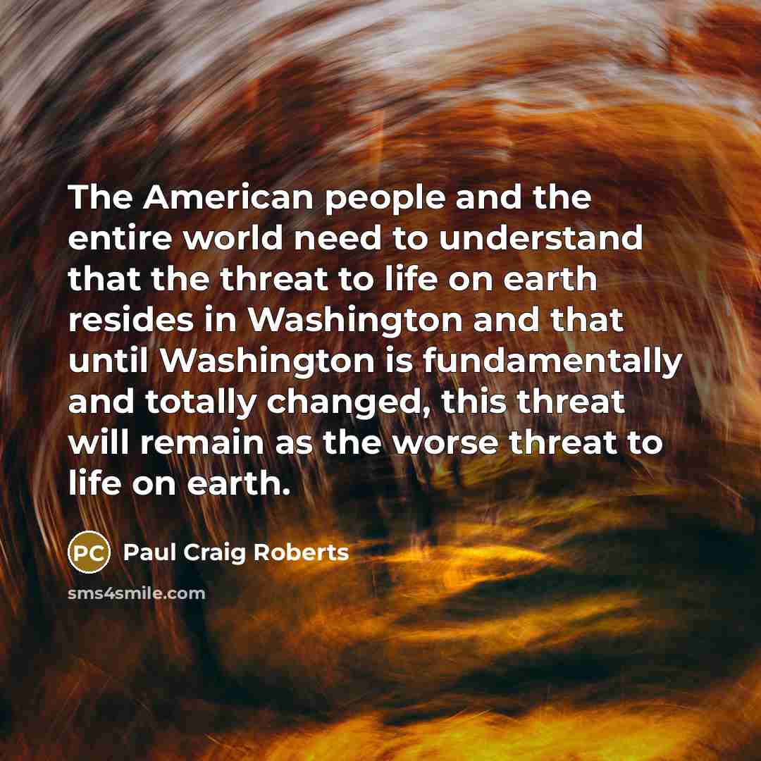 “The American people and the entire world need to understand…” quote by Paul Craig Roberts