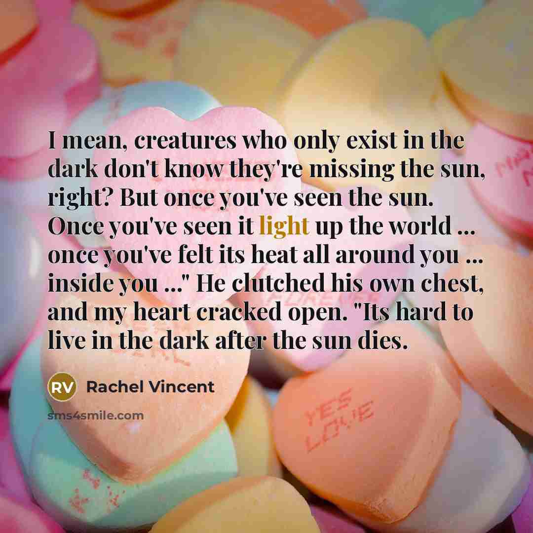 “I mean, creatures who only exist in the dark don't…” quote by Rachel Vincent
