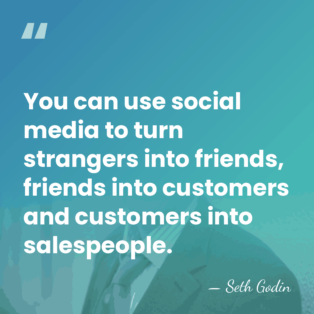 You can use social media to turn strangers into friends, friends into&hellip; - Seth Godin