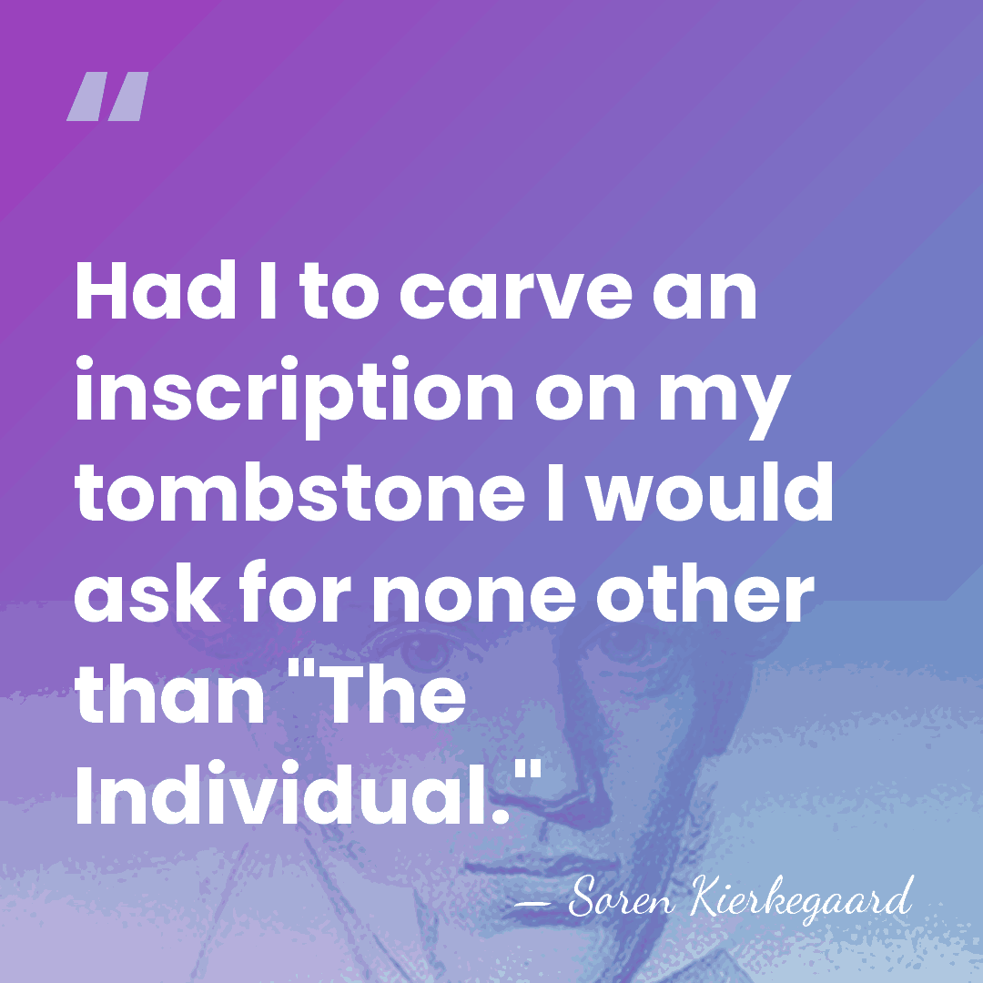 Had I to carve an inscription on my tombstone I would ask&hellip; - Soren Kierkegaard