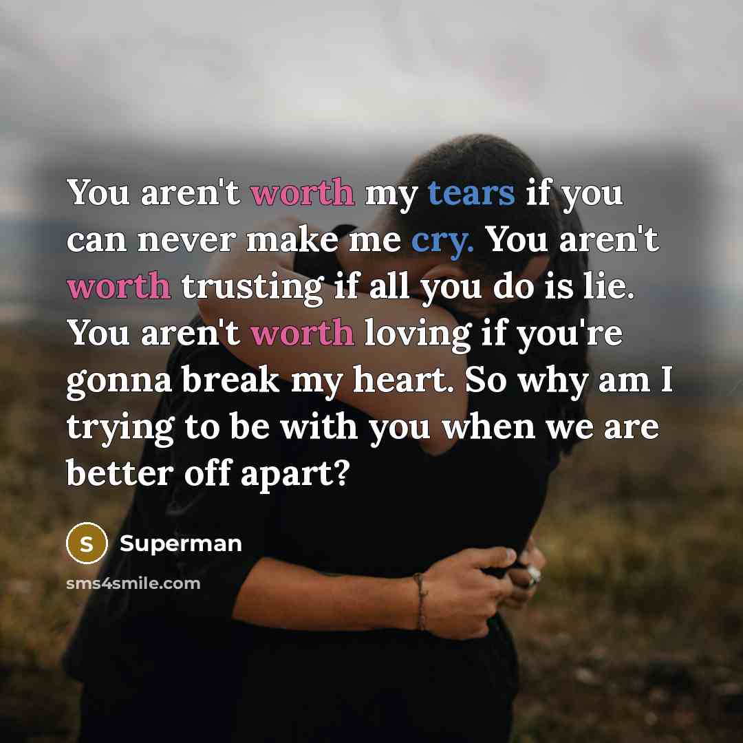 “You aren't worth my tears if you can never make…” quote by Superman
