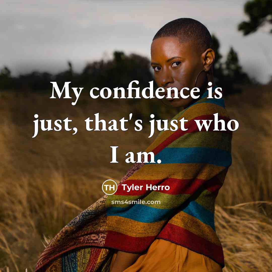 “My confidence is just, that's just who I am.…” quote by Tyler Herro