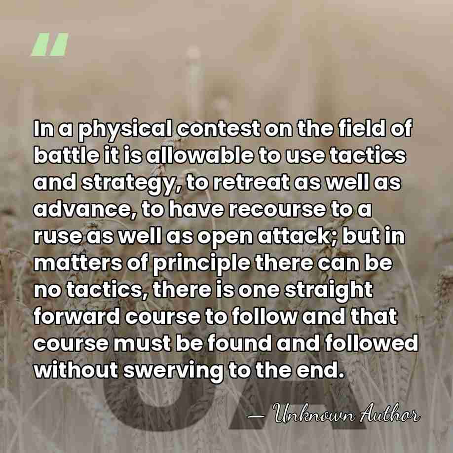 In a physical contest on the field of battle it is allowable&hellip; - Unknown Author