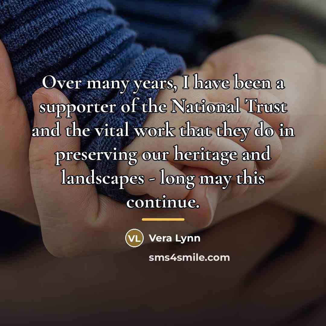 “Over many years, I have been a supporter of the…” quote by Vera Lynn