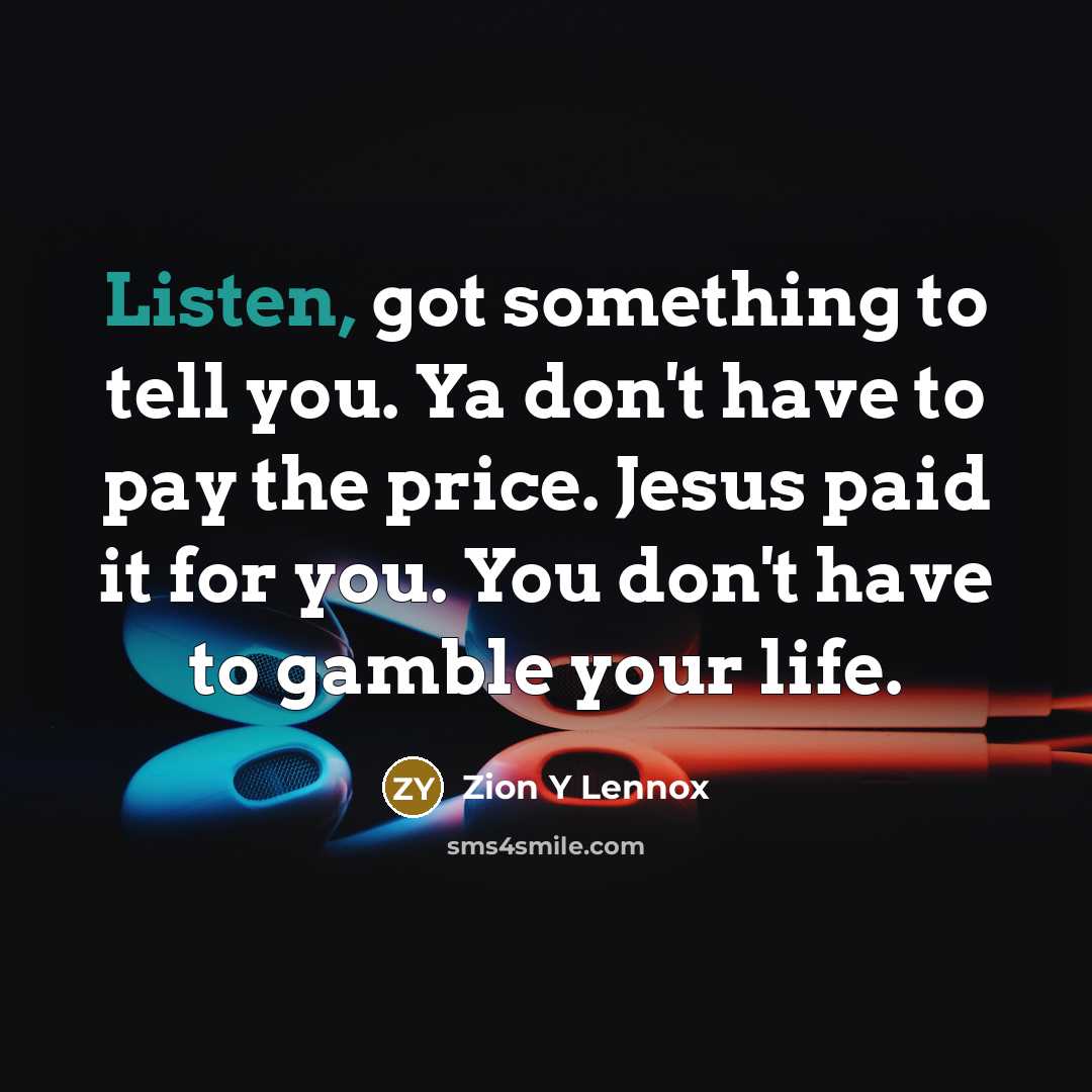 “Listen, got something to tell you. Ya don't have to…” quote by Zion Y Lennox