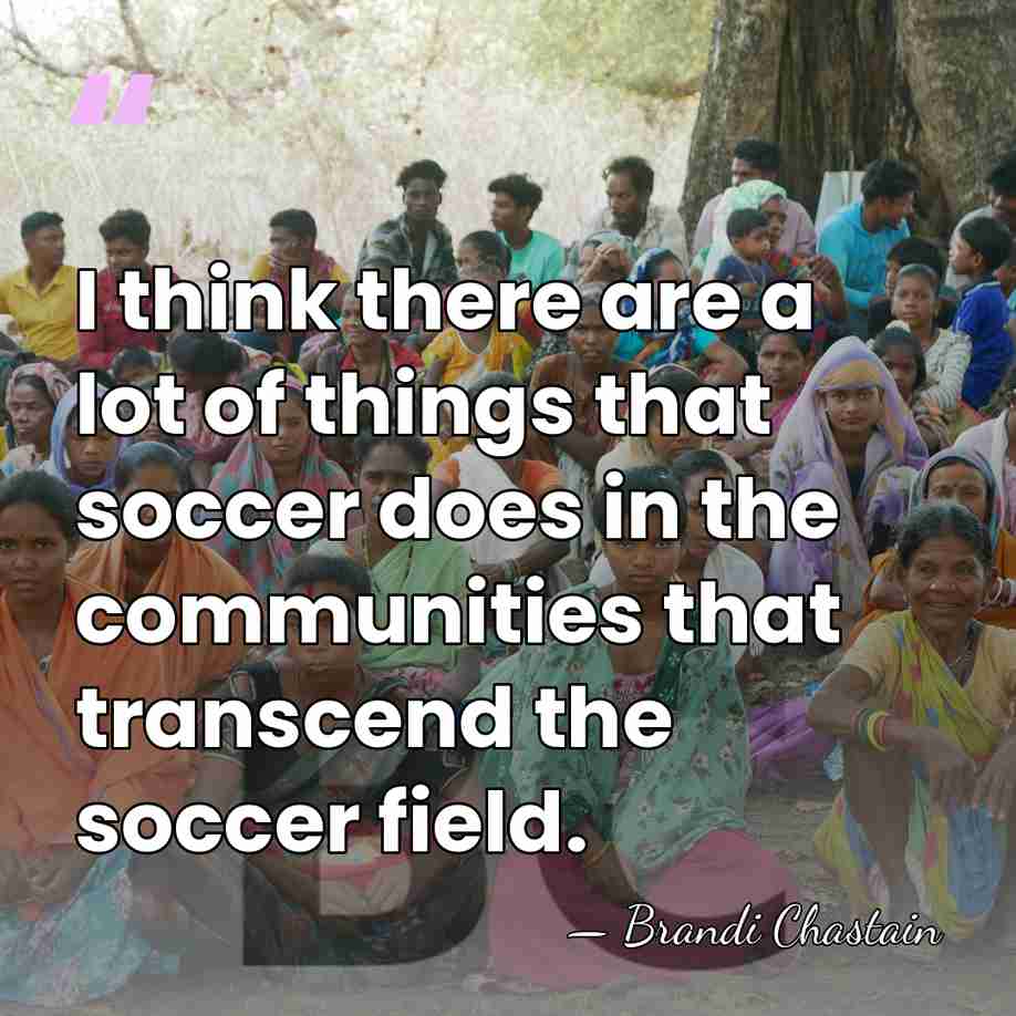 I think there are a lot of things that soccer does in&hellip; - Brandi Chastain