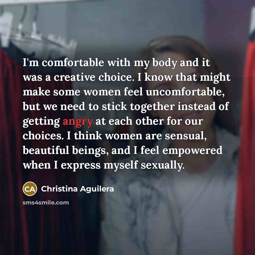 “I'm comfortable with my body and it was a creative…” quote by Christina Aguilera