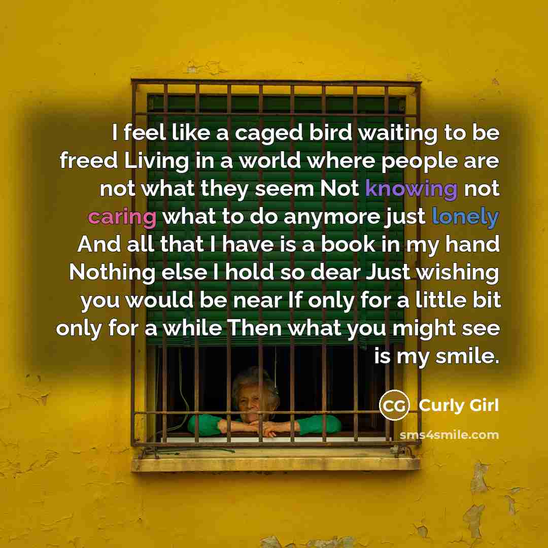 “I feel like a caged bird waiting to be freed…” quote by Curly Girl
