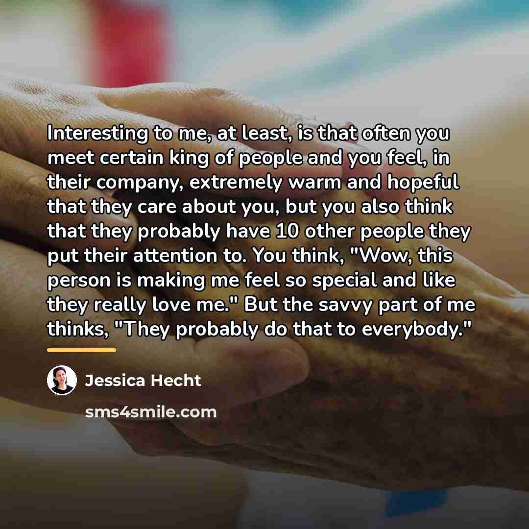 “Interesting to me, at least, is that often you meet…” quote by Jessica Hecht
