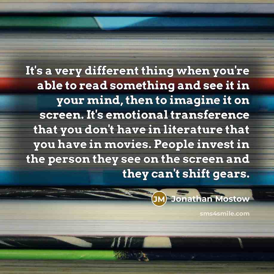 “It's a very different thing when you're able to read…” quote by Jonathan Mostow