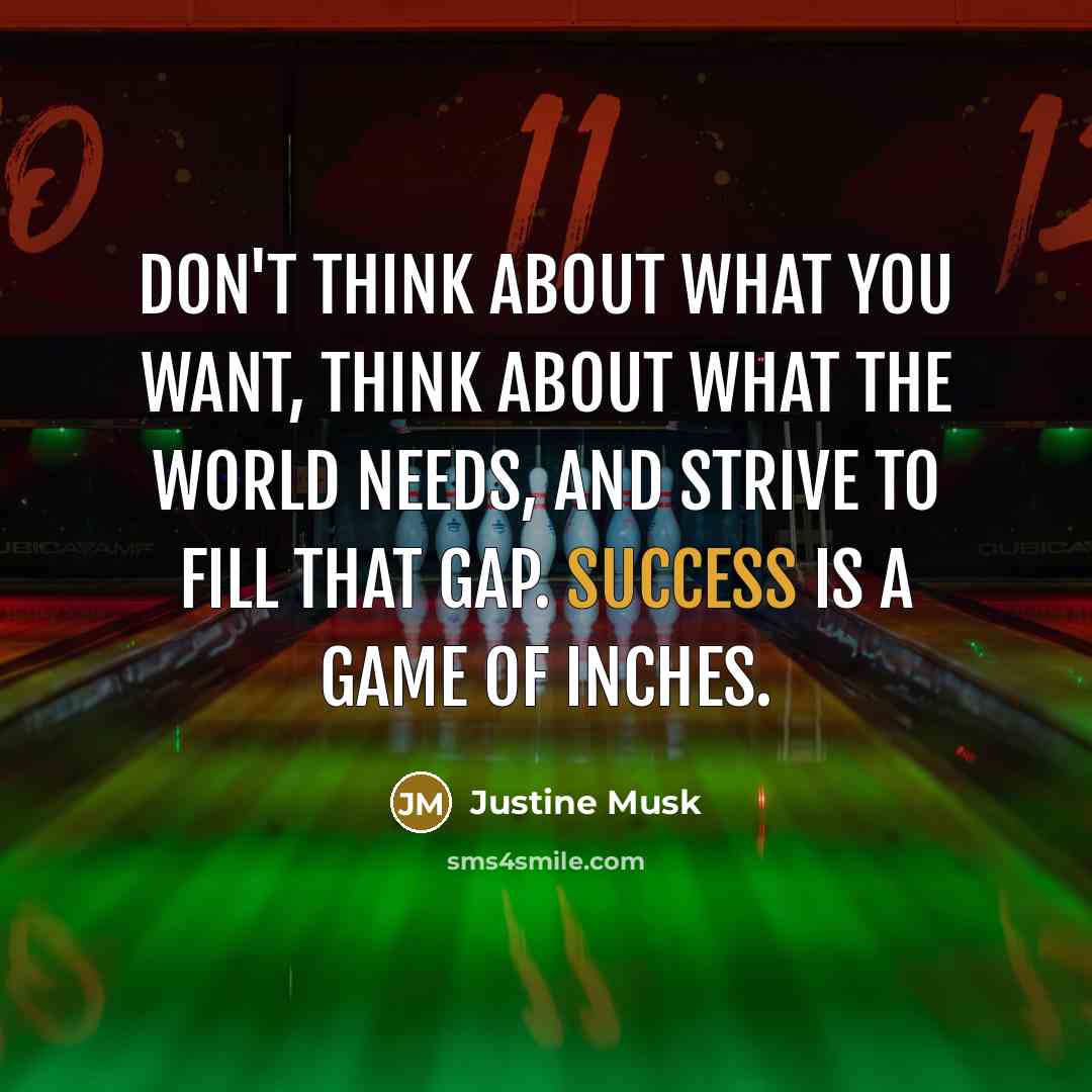 “Don't think about what you want, think about what the…” quote by Justine Musk