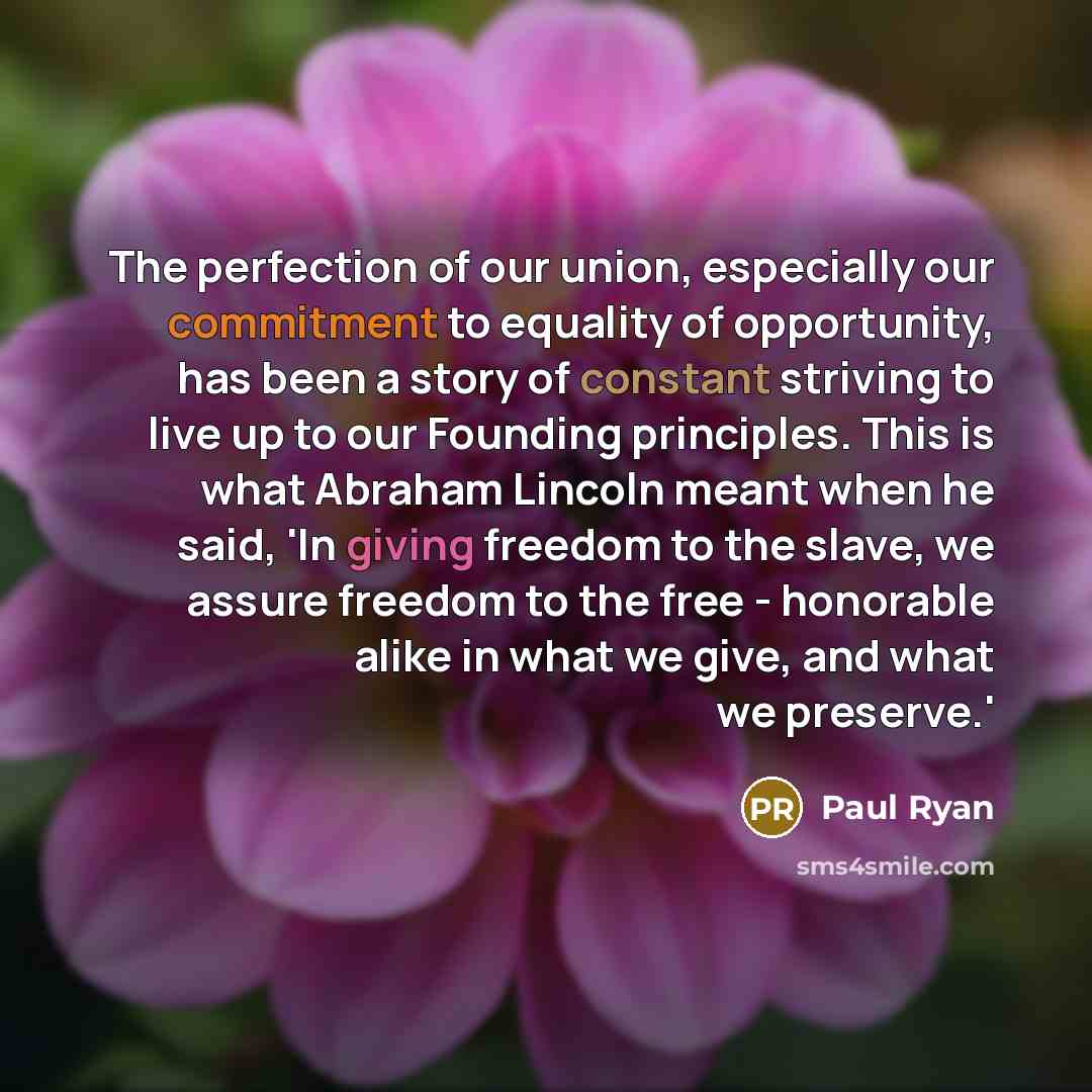 “The perfection of our union, especially our commitment to equality…” quote by Paul Ryan
