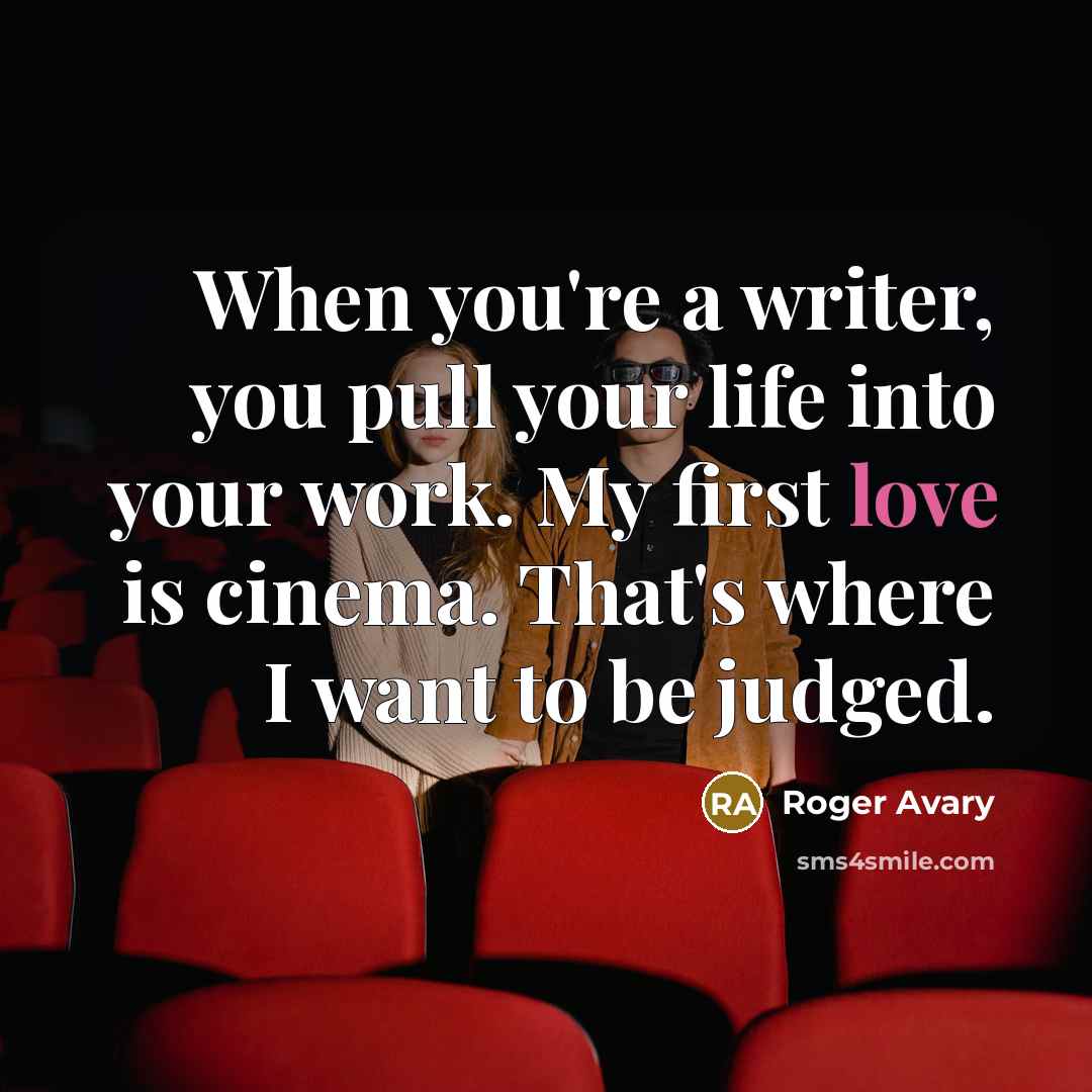 “When you're a writer, you pull your life into your…” quote by Roger Avary