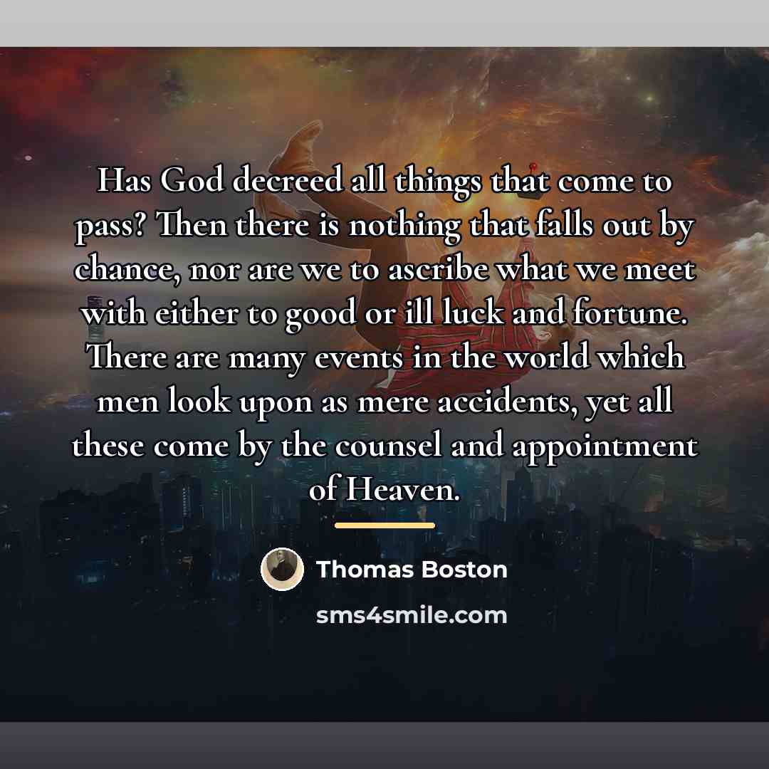 “Has God decreed all things that come to pass? Then…” quote by Thomas Boston