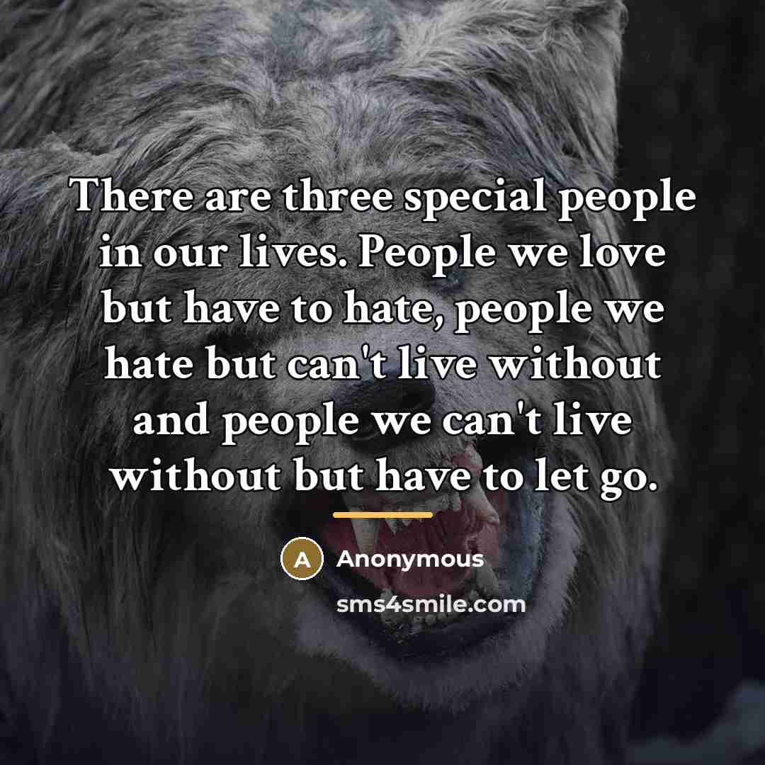 “There are three special people in our lives. People we…” quote by Anonymous