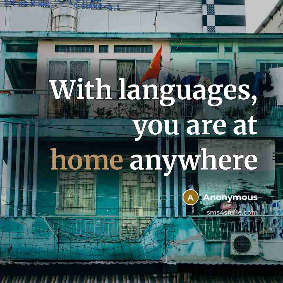 “With languages, you are at home anywhere…” quote by Anonymous