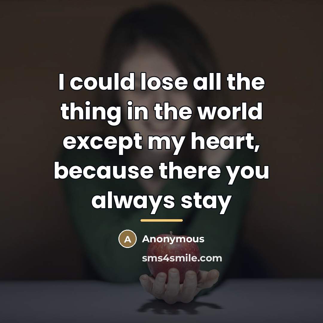 “I could lose all the thing in the world except…” quote by Anonymous