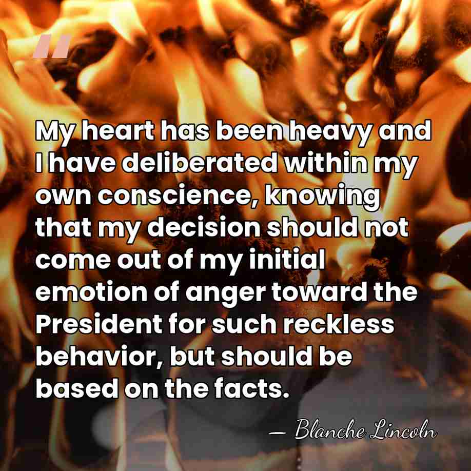 My heart has been heavy and I have deliberated within my own&hellip; - Blanche Lincoln