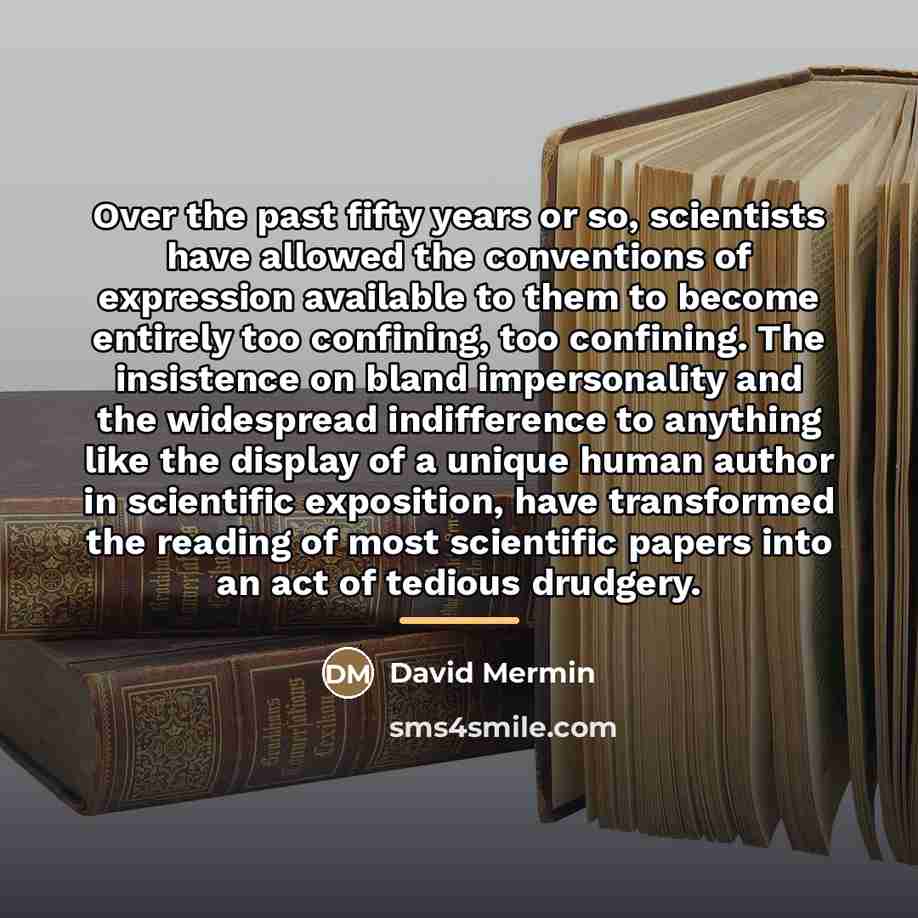 “Over the past fifty years or so, scientists have allowed…” quote by David Mermin