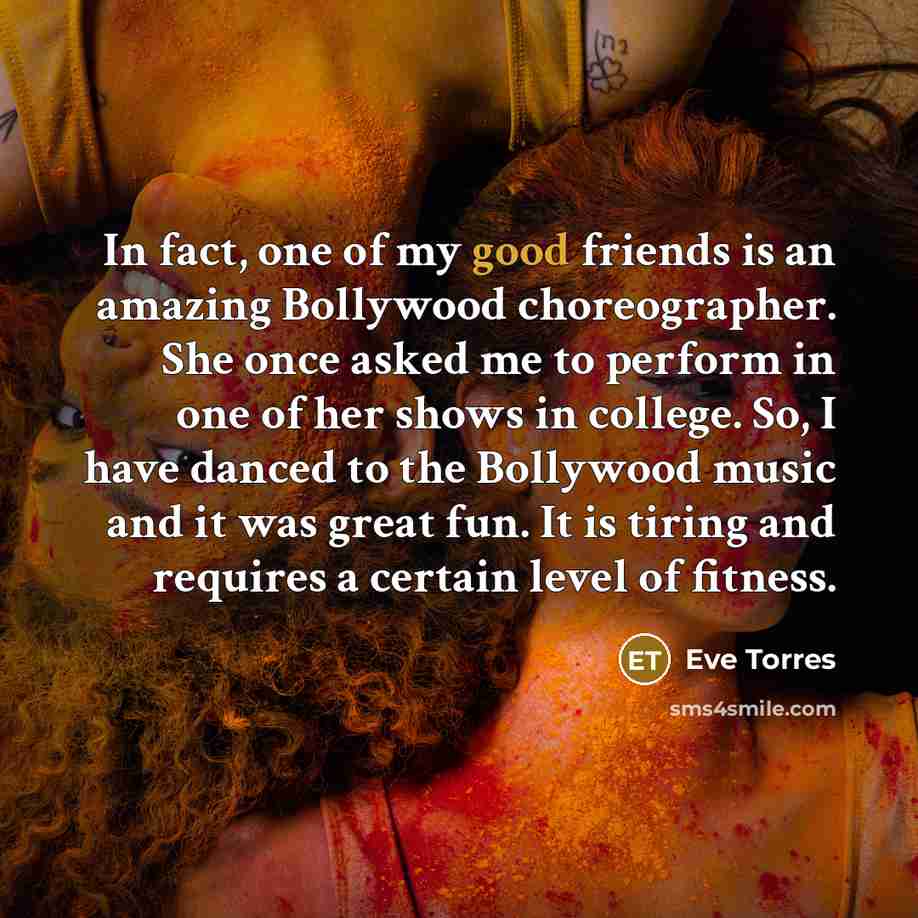 “In fact, one of my good friends is an amazing…” quote by Eve Torres