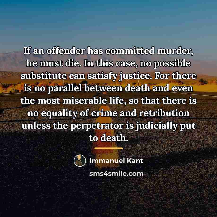 “If an offender has committed murder, he must die. In…” quote by Immanuel Kant