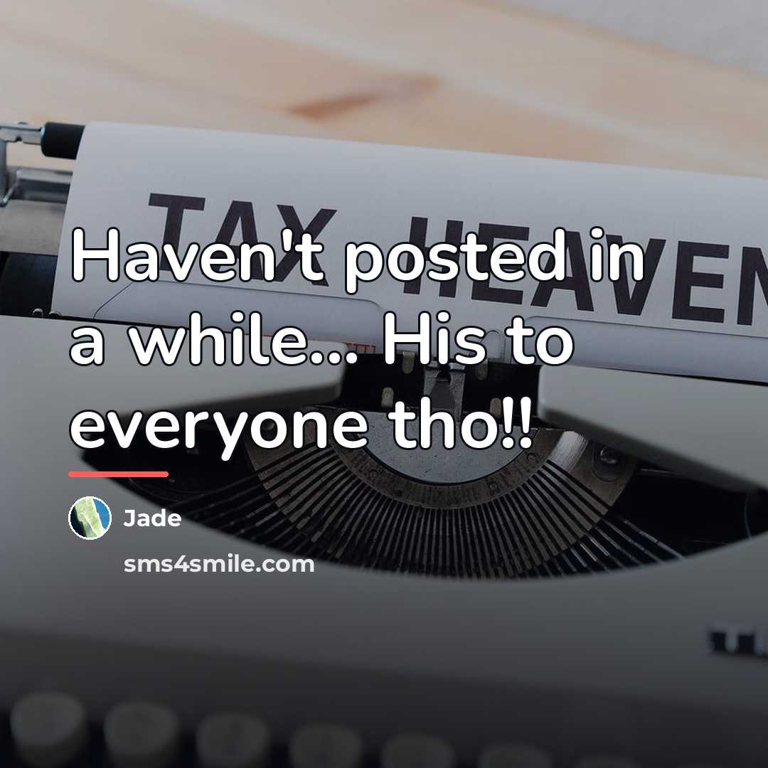 “Haven't posted in a while... His to everyone tho!!…” quote by Jade