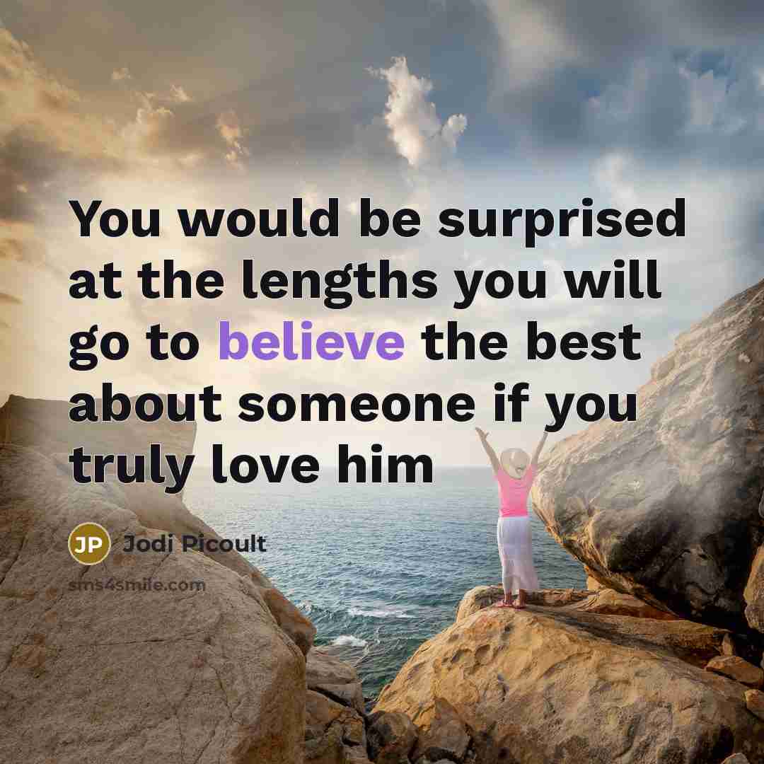 “You would be surprised at the lengths you will go…” quote by Jodi Picoult