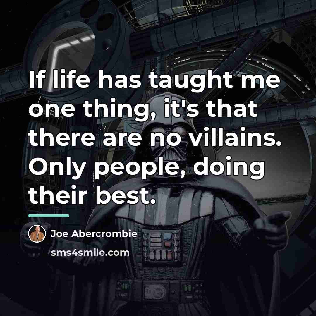 “If life has taught me one thing, it's that there…” quote by Joe Abercrombie