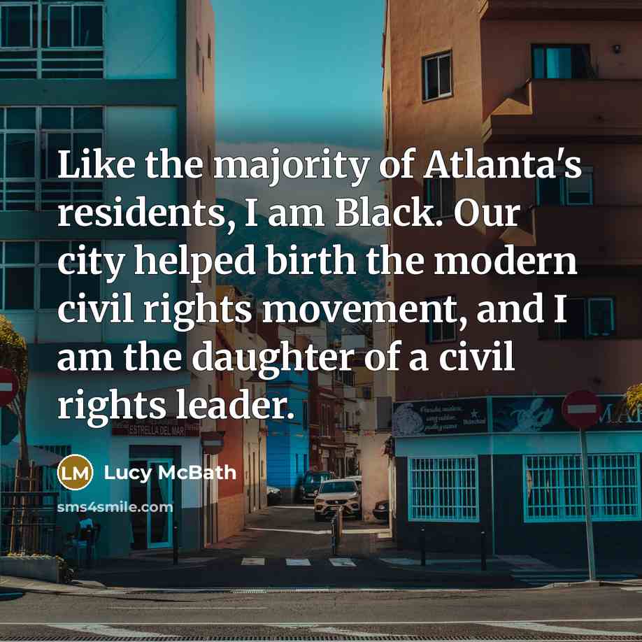 “Like the majority of Atlanta's residents, I am Black. Our…” quote by Lucy McBath