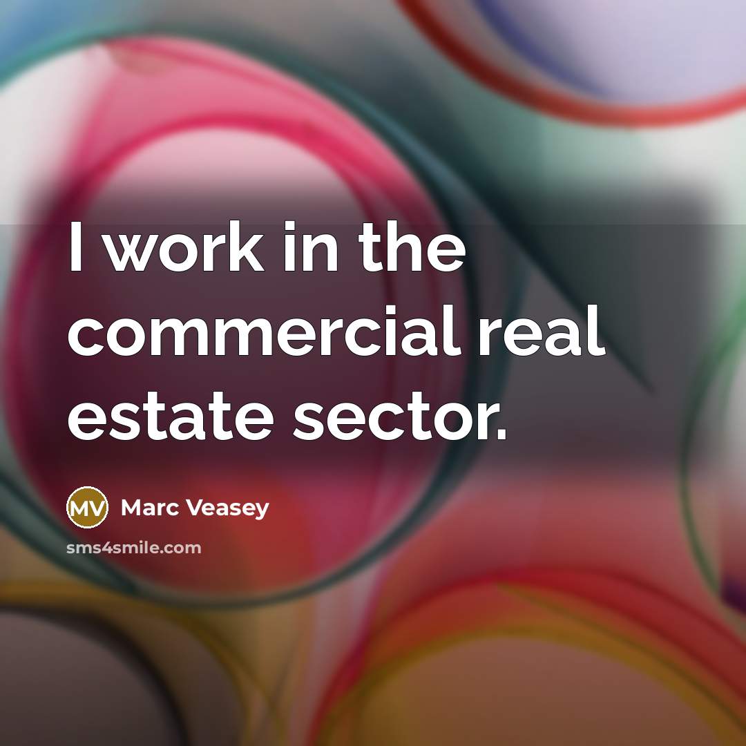 “I work in the commercial real estate sector.…” quote by Marc Veasey