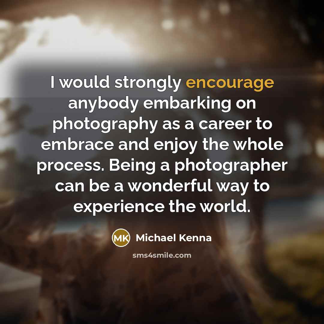 “I would strongly encourage anybody embarking on photography as a…” quote by Michael Kenna