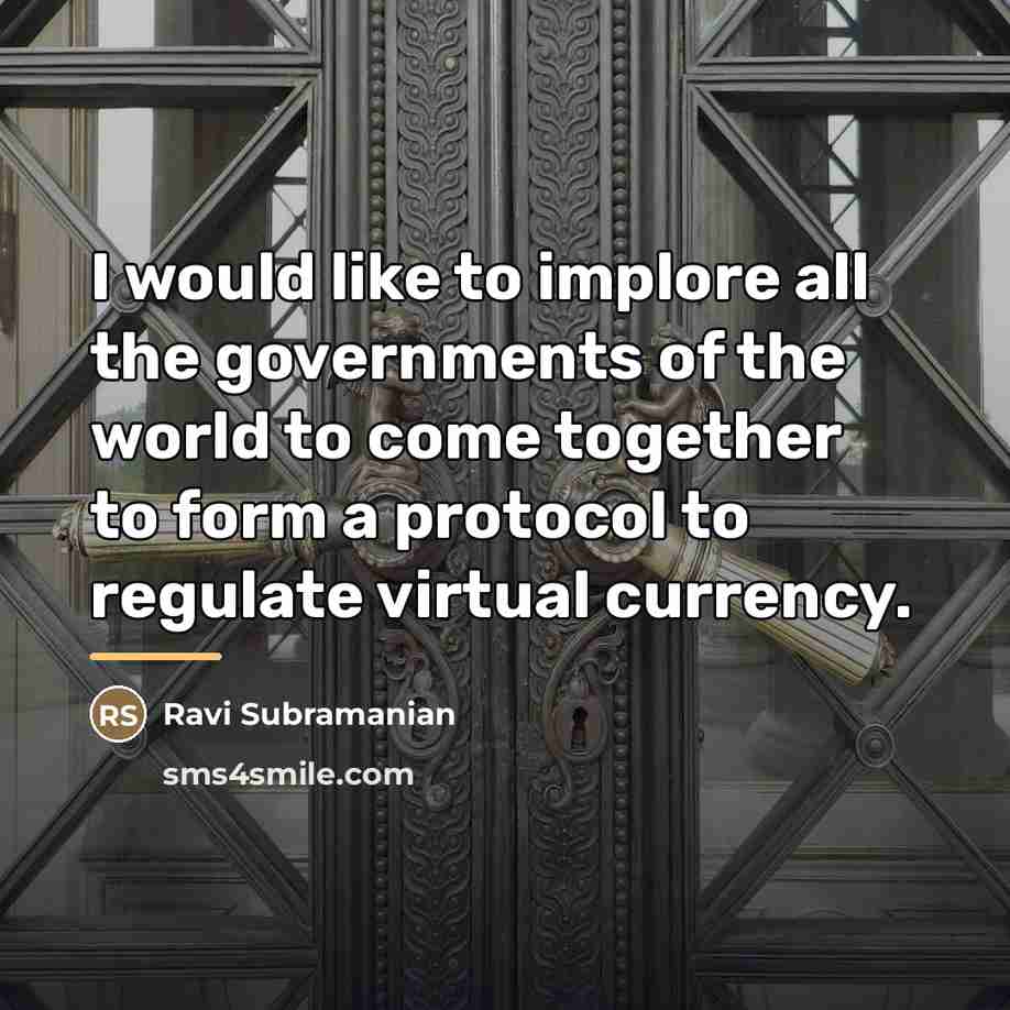 “I would like to implore all the governments of the…” quote by Ravi Subramanian