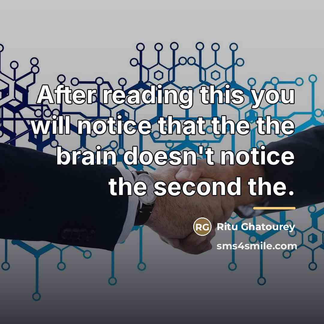 “After reading this you will notice that the the brain…” quote by Ritu Ghatourey