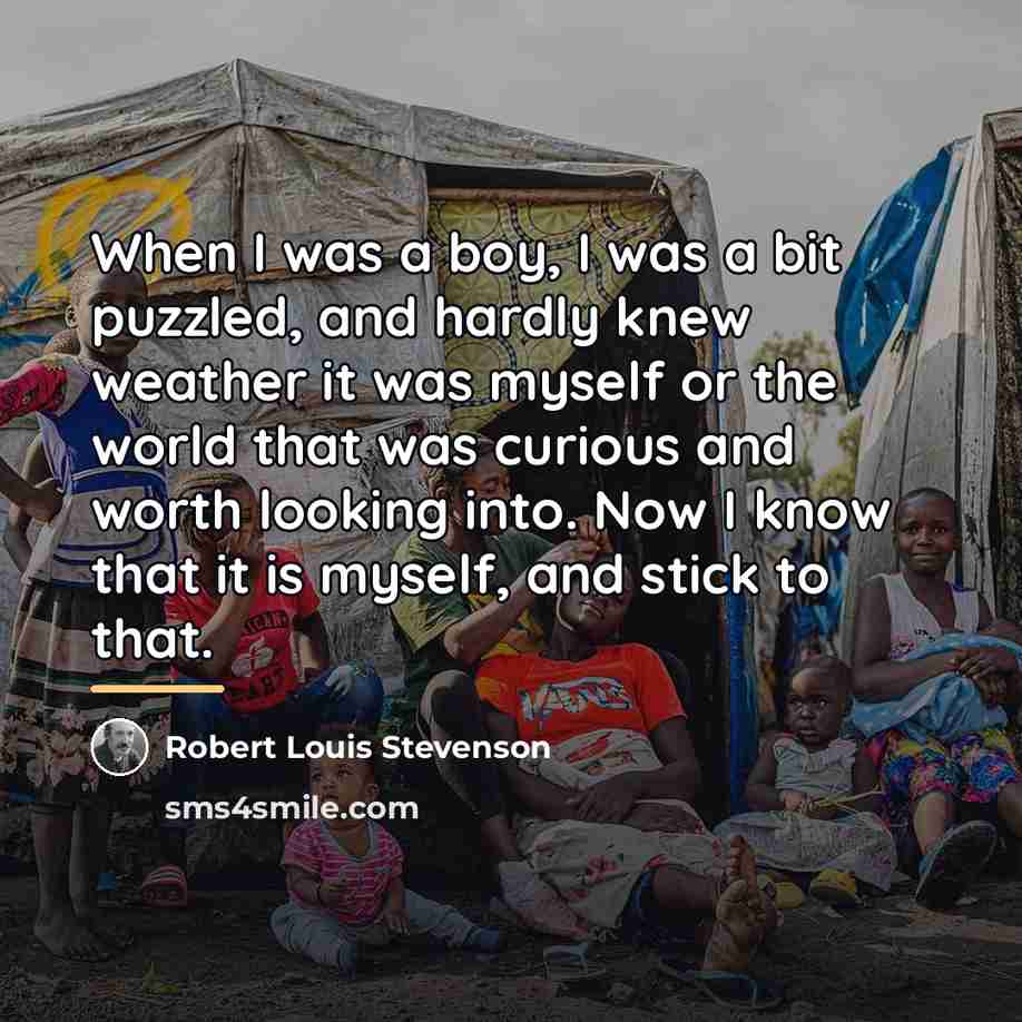“When I was a boy, I was a bit puzzled,…” quote by Robert Louis Stevenson
