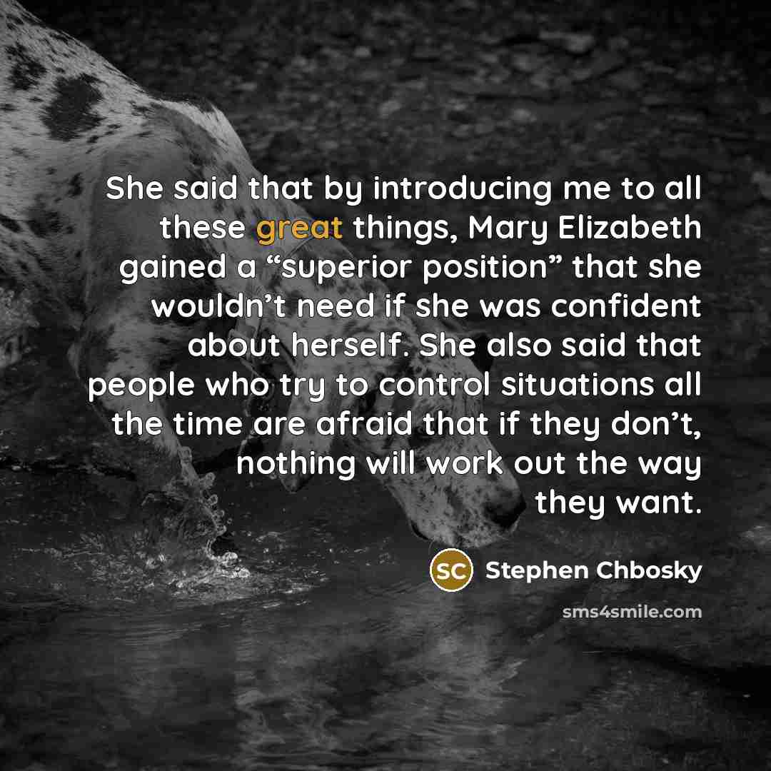 “She said that by introducing me to all these great…” quote by Stephen Chbosky