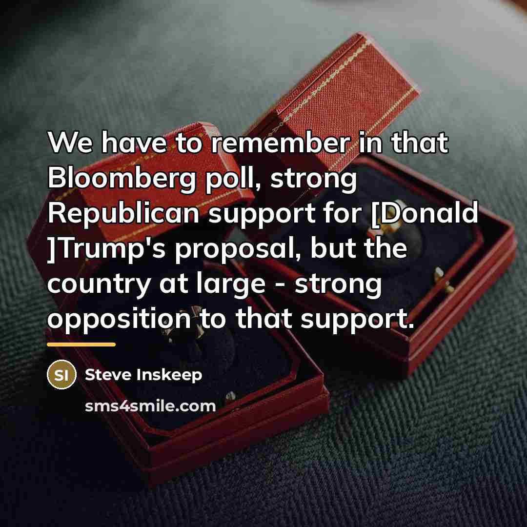 “We have to remember in that Bloomberg poll, strong Republican…” quote by Steve Inskeep