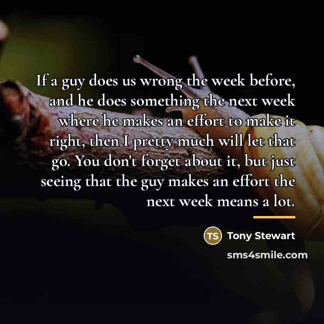 “If a guy does us wrong the week before, and…” quote by Tony Stewart