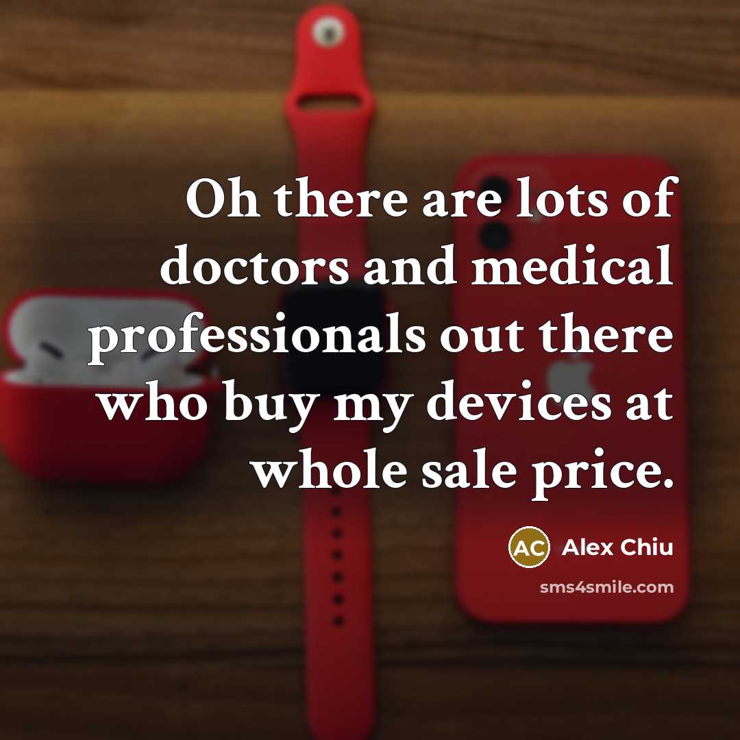 “Oh there are lots of doctors and medical professionals out…” quote by Alex Chiu