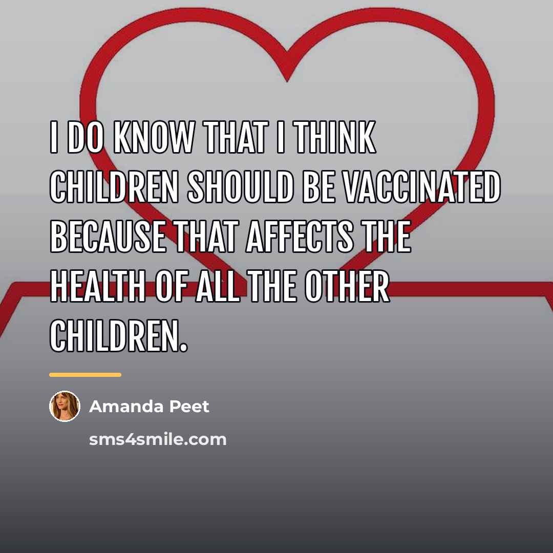 “I do know that I think children should be vaccinated…” quote by Amanda Peet