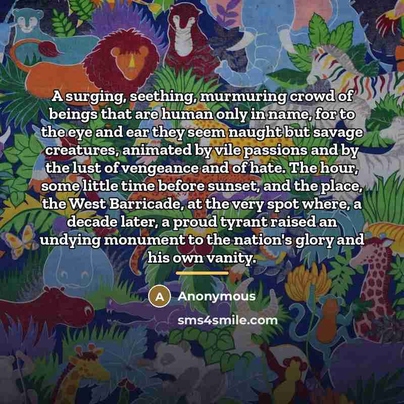 “A surging, seething, murmuring crowd of beings that are human…” quote by Anonymous